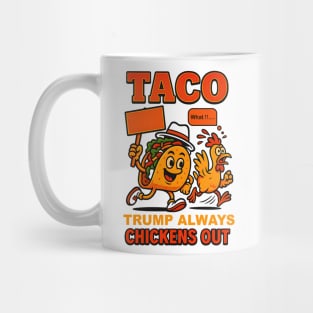 Fun-Taco-Theory-Trumps-Always-Chicken-Out-Tacos-Pun Mug